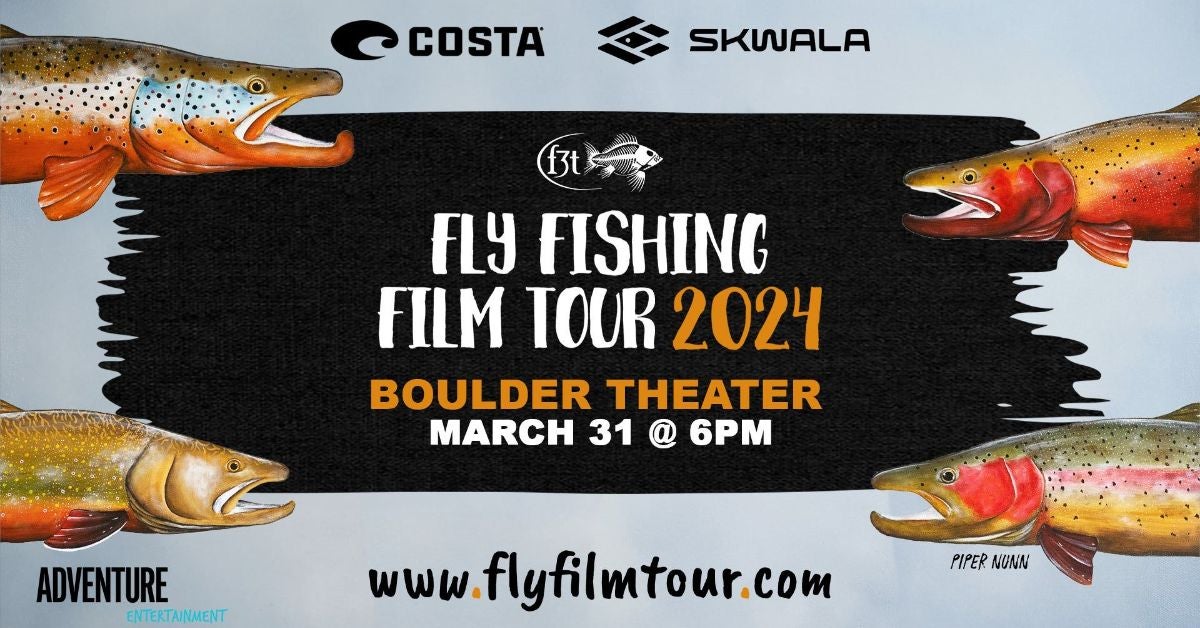 F3t Fly Fishing Film Tour 2024 Tickets Patti Serena